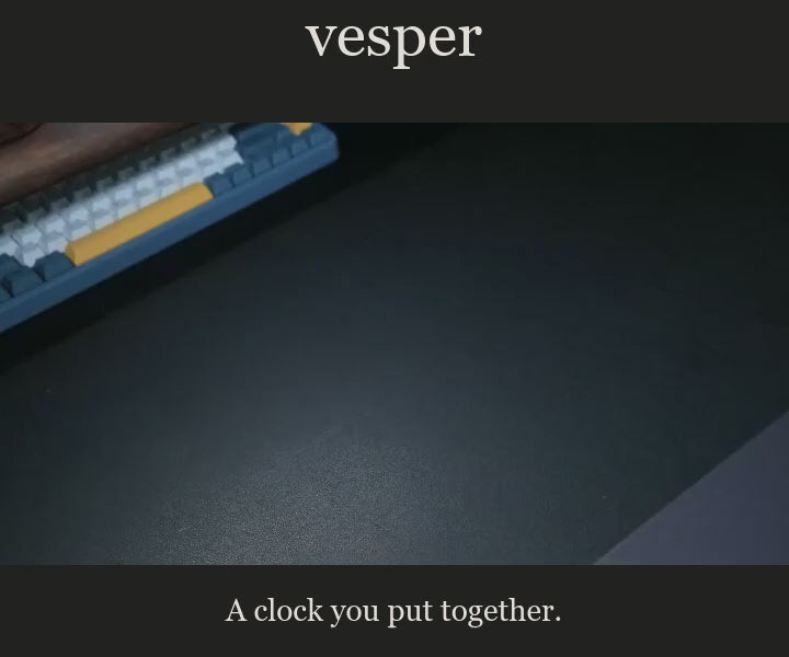 Vesper — build your clock, then let it glow